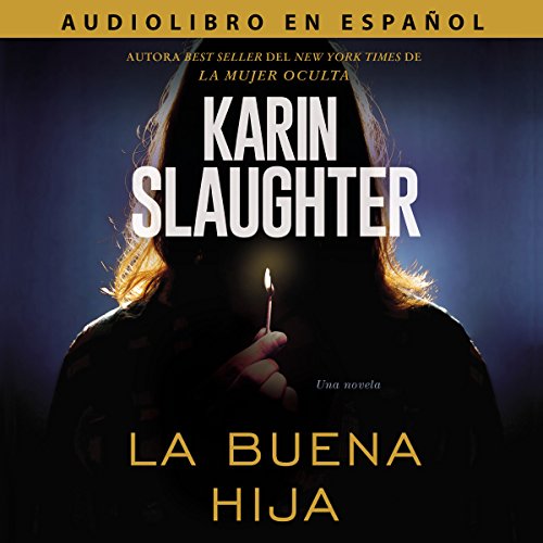 La Buena Hija [The Good Daughter] Audiolibro Por Karin Slaughter arte de portada