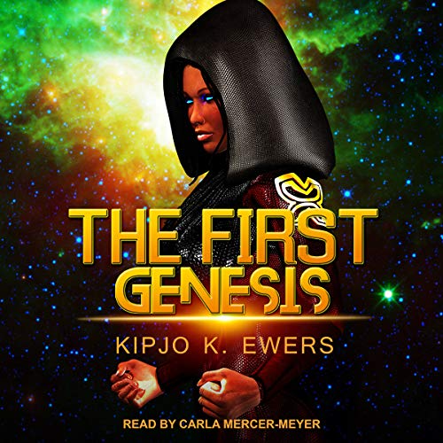 The First Genesis Audiobook By Kipjo K. Ewers cover art