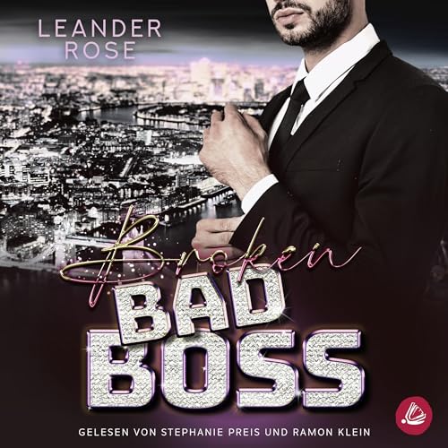 Broken Bad Boss (German edition) Audiobook By Leander Rose cover art