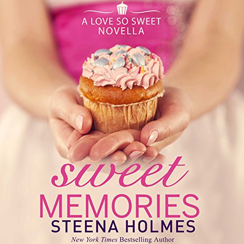 Sweet Memories Audiolivro Por Steena Holmes capa