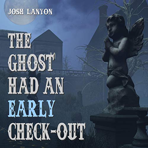 The Ghost Had an Early Check-Out cover art