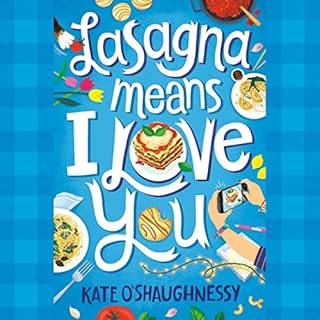 Lasagna Means I Love You Audiolibro Por Kate O'Shaughnessy arte de portada