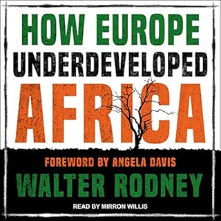 How Europe Underdeveloped Africa Audiobook By Walter Rodney, Angela Y. Davis - foreword cover art