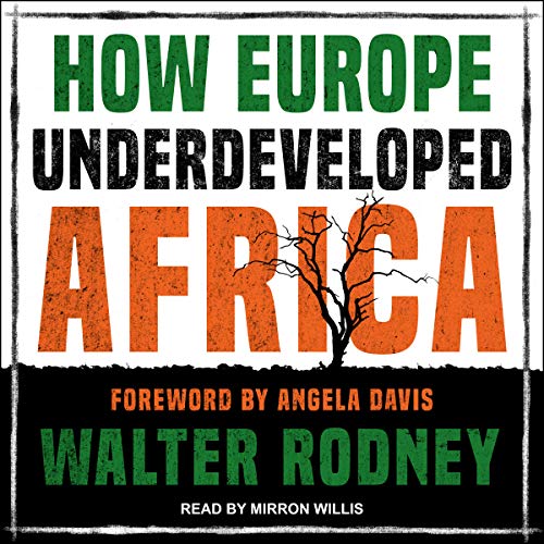 How Europe Underdeveloped Africa Audiobook By Walter Rodney, Angela Y. Davis - foreword cover art