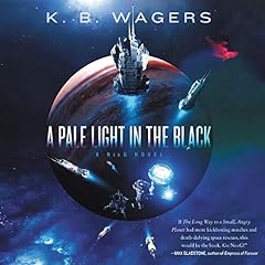 A Pale Light in the Black Audiobook By K. B. Wagers cover art