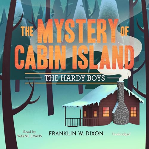 The Mystery of Cabin Island Audiolibro Por Franklin W. Dixon arte de portada