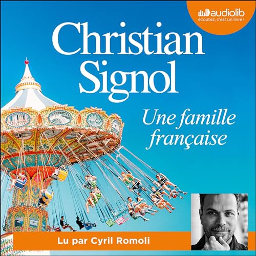 Une famille française Audiolivro Por Christian Signol capa