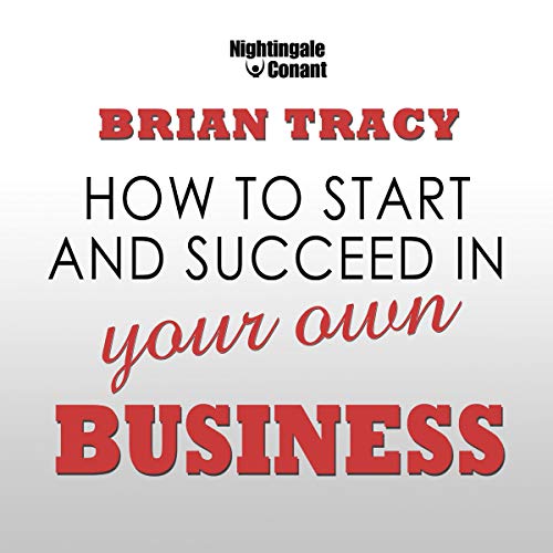 How to Start and Succeed in Your Own Business cover art