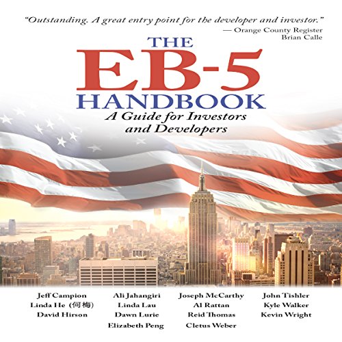 The EB-5 Handbook Audiolivro Por Linda He, Kevin Wright, John Tishler, Jeff Campion, Joseph McCarthy, Linda Lau, Reid Thomas,