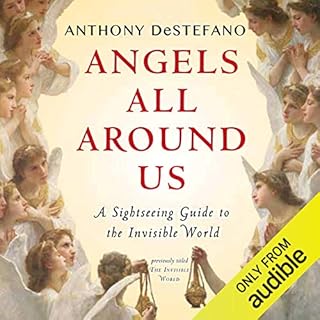 Angels All Around Us Audiobook By Anthony DeStefano cover art