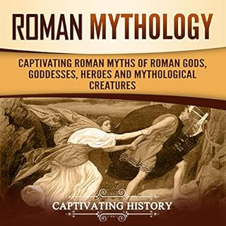 Roman Mythology: Captivating Roman Myths of Roman Gods, Goddesses, Heroes and Mythological Creatures Audiolibro Por Matt Clay