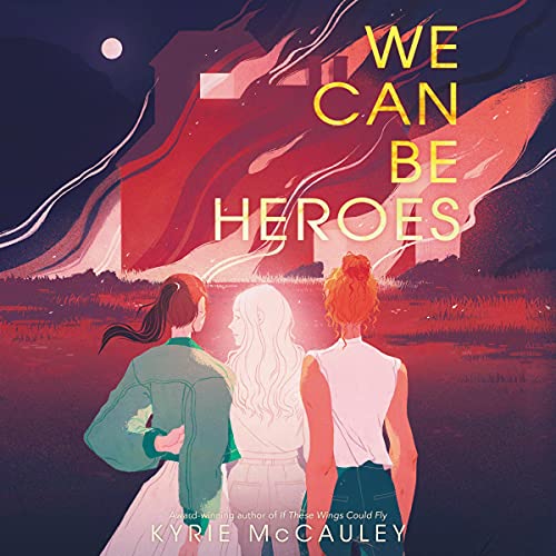 Couverture de We Can Be Heroes