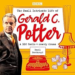 The Small Intricate Life of Gerald C. Potter cover art