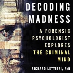 Decoding Madness Audiobook By Richard Lettieri cover art