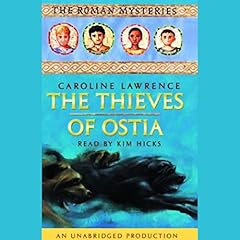 The Thieves of Ostia Audiobook By Caroline Lawrence cover art