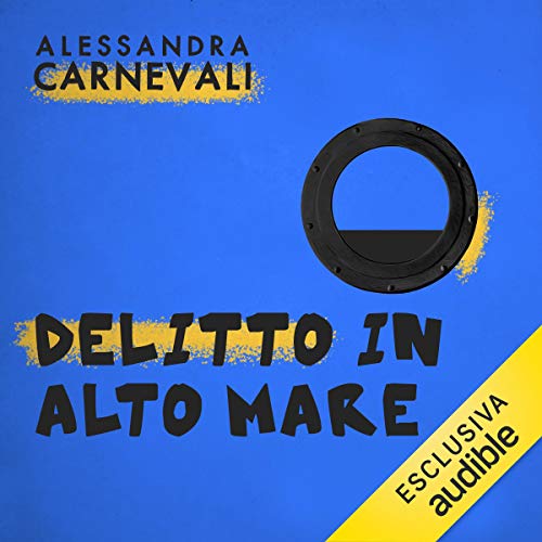 Delitto in alto mare Audiobook By Alessandra Carnevali cover art