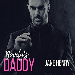 Beauty's Daddy Audiobook By Jane Henry cover art