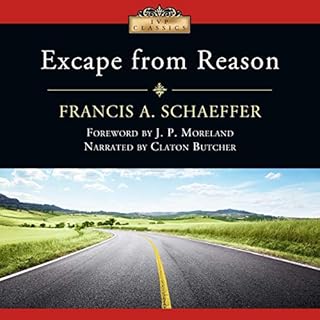 Escape from Reason Audiobook By Francis A. Schaeffer cover art