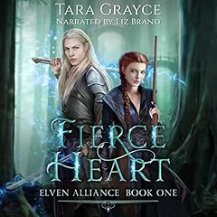 Fierce Heart Audiolibro Por Tara Grayce arte de portada