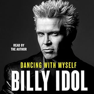 Dancing with Myself Audiobook By Billy Idol cover art