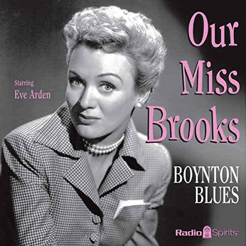 Our Miss Brooks: Boynton Blues cover art