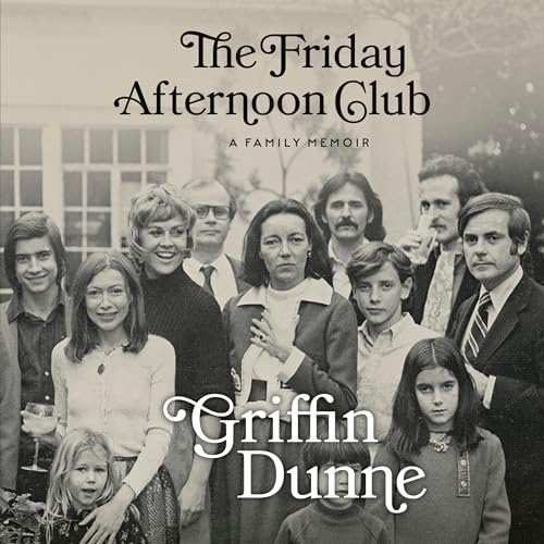 The Friday Afternoon Club Audiolibro Por Griffin Dunne arte de portada