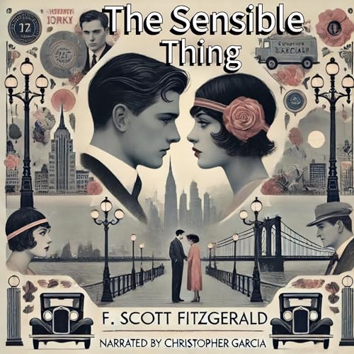 The Sensible Thing Audiolivro Por F. Scott Fitzgerald capa