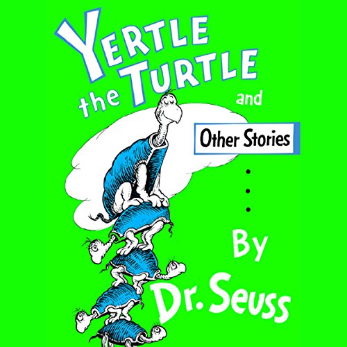 Yertle the Turtle Audiobook By Dr. Seuss cover art