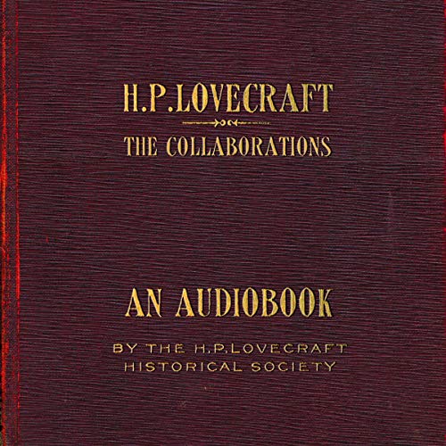 The Collaborations of H.P. Lovecraft cover art