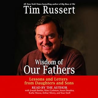 Wisdom of Our Fathers Audiobook By Tim Russert, Joseph Buttler cover art