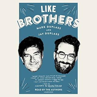 Like Brothers Audiobook By Mindy Kaling - foreword, Jay Duplass, Mark Duplass cover art