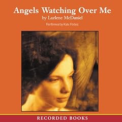 Angels Watching Over Me Audiobook By Lurlene McDaniel cover art