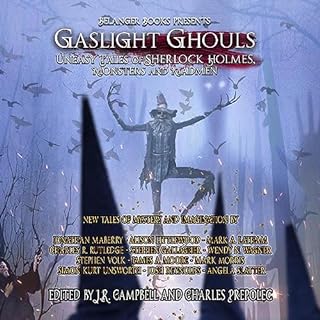 Gaslight Ghouls Audiolibro Por JR Campbell, Jonathan Maberry, Alison Littlewood, Mark Latham, Charles Rutledge, Stephen Galla