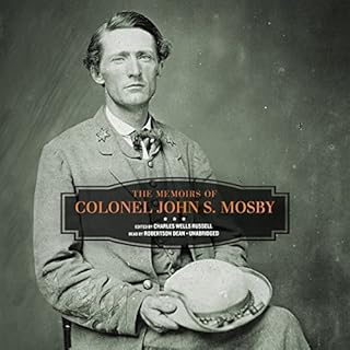 The Memoirs of Colonel John S. Mosby Audiobook By Colonel John S. Mosby, Charles Wells Russell - editor cover art