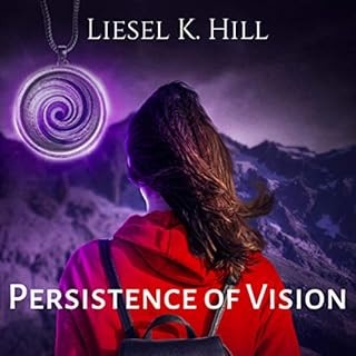 Persistence of Vision Audiobook By Liesel K. Hill cover art