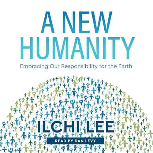 A New Humanity Audiolibro Por Ilchi Lee arte de portada