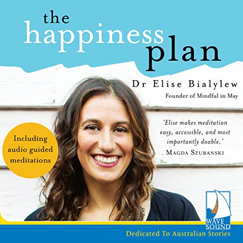 The Happiness Plan Audiolibro Por Dr Elise Bialylew arte de portada