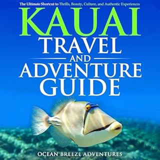 Kauai Travel and Adventure Guide Audiobook By Ocean Breeze Adventures cover art