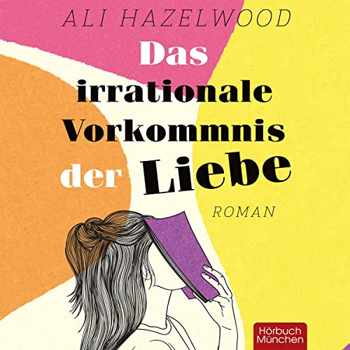 Couverture de Das irrationale Vorkommnis der Liebe [Love on the Brain]