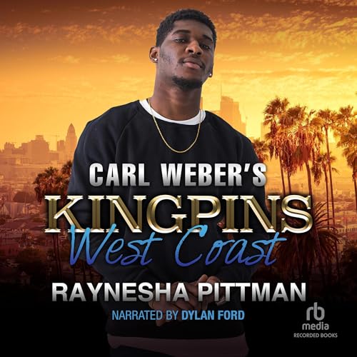 Carl Weber's Kingpins: West Coast Audiolibro Por Raynesha Pittman arte de portada