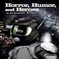 Horror, Humor, And Heroes cover art