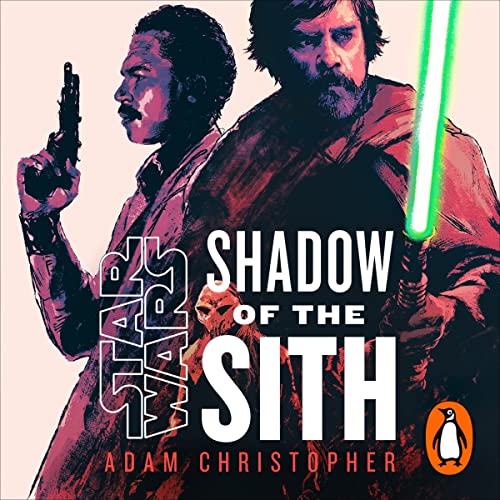 Star Wars: Shadow of the Sith Audiolivro Por Adam Christopher capa