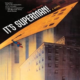 It's Superman! Audiobook By Tom De Haven cover art