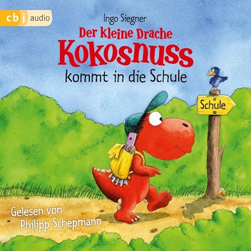 Der kleine Drache Kokosnuss kommt in die Schule Audiobook By Ingo Siegner cover art