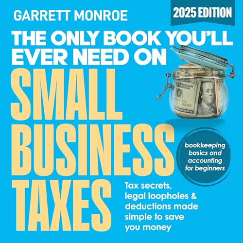 Page de couverture de The Only Book You’ll Ever Need on Small Business Taxes