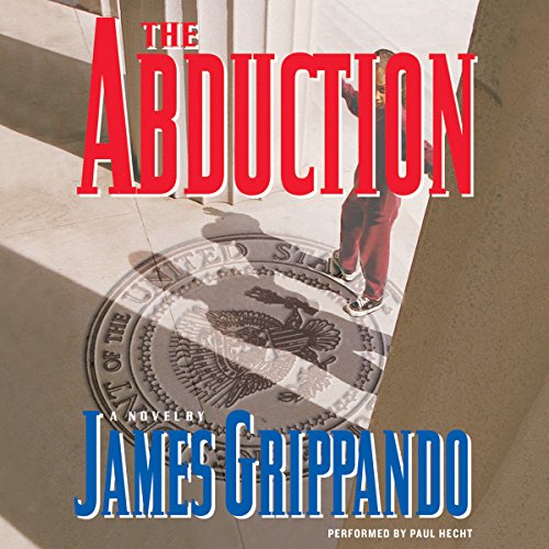 The Abduction Audiobook By James Grippando cover art