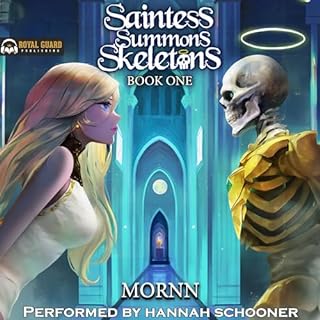 Saintess Summons Skeletons: Book 1 Audiobook By Mornn cover art