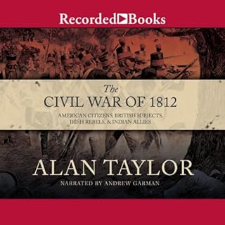 Civil War of 1812 Audiolibro Por Alan Taylor arte de portada