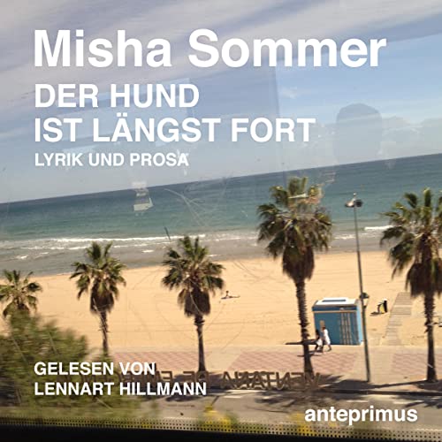 Der Hund ist längst fort Audiolivro Por Misha Sommer capa