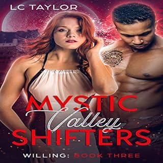 Willing: Mystic Valley Shifters Audiolibro Por LC Taylor arte de portada